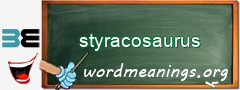 WordMeaning blackboard for styracosaurus